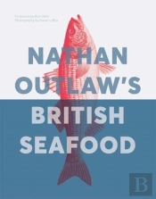 Nathan Outlaw'S British Seafood