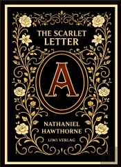 Nathaniel Hawthorne The Scarlet Letter E - The Enduring American Classic