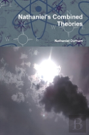 Nathaniel'S Combined Theories