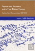 Nation And Province In The First British Empire
