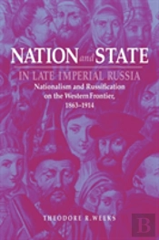 Nation And State In Late Imperial Russia