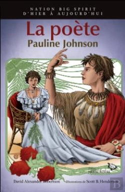 Bertrand.pt - Nation Big Spirit T.1 ; La Poète, Pauline Johnson