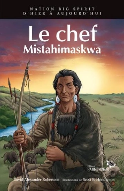 Bertrand.pt - Nation Big Spirit T.2 ; Le Chef, Mistahimaskwa