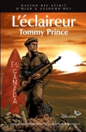 Nation Big Spirit T.4 ; L'Eclaireur, Tommy Prince