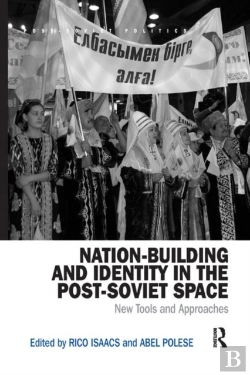 Bertrand.pt - Nation-Building And Identity In The Post-Soviet Space