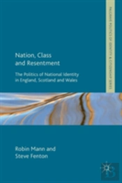 Nation, Class And Resentment