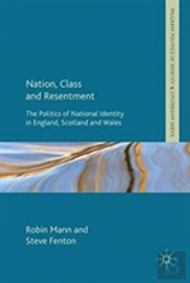 Nation, Class And Resentment