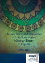 Nation, Power And Dissidence In Third Generation Nigerian Poetry In English