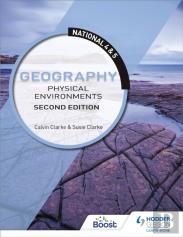 National 4 & 5 Geography: Physical Environments, Second Edition