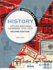 National 4 & 5 History: Hitler And Nazi Germany 1919-1939: Second Edition