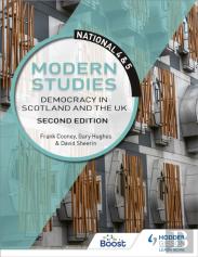 National 4 & 5 Modern Studies: Democracy In Scotland And The Uk, Second Edition