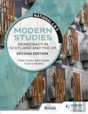 National 4 & 5 Modern Studies: Democracy In Scotland And The Uk, Second Edition