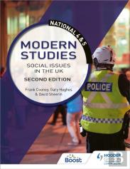 National 4 & 5 Modern Studies: Social Issues In The Uk, Second Edition