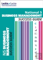 National 5 Business Management Success Guide