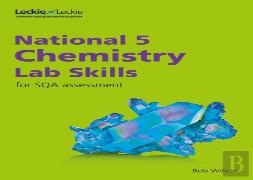 National 5 Chemistry Lab Skills For The Revised Exams Of 2018 And Beyond