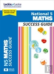 National 5 Maths Success Guide