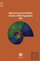 National Accounts Statistics: Analysis Of Main Aggregates 2015