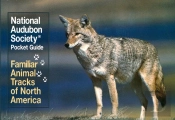 National Audubon Society Pocket Guide: Familiar Animal Tracks Of North America