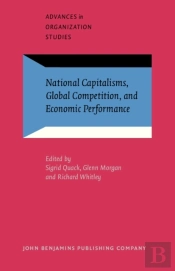 National Capitalisms, Global Competition, And Economic Performance
