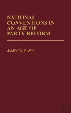 Bertrand.pt - National Conventions In An Age Of Party Reform.
