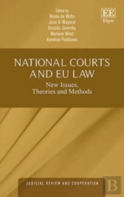 National Courts And Eu Law - New Issues, Theories And Methods