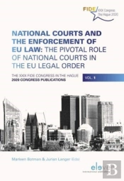 National Courts And The Enforcement Of Eu Law: The Pivotal Role Of National Courts In The Eu Legal Order