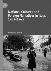 National Cultures And Foreign Narratives In Italy, 1903â€“1943
