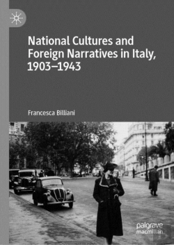 Bertrand.pt - National Cultures And Foreign Narratives In Italy, 1903â€“1943