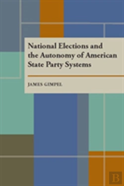 Bertrand.pt - National Elections And The Autonomy Of American State Party Systems