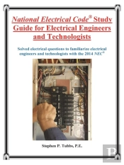 National Electrical Code Study Guide For Electrical Engineers And Technologists