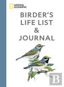 National Geographic Birder'S Life List And Journal