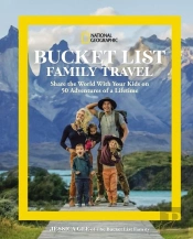 National Geographic Bucket List Family Travel
