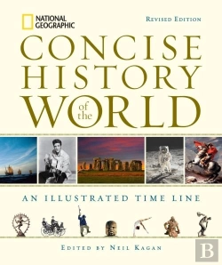 Bertrand.pt - National Geographic Concise History Of The World