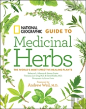 National Geographic Guide To Medicinal Herbs