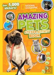 National Geographic Kids Amazing Pets Sticker Activity Book