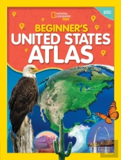 National Geographic Kids Beginner'S U.S. Atlas 4th Edition