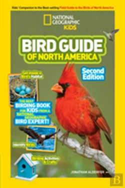 Bertrand.pt - National Geographic Kids Bird Guide Of North America, Second Edition