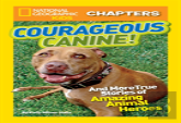 National Geographic Kids Chapters: Courageous Canine