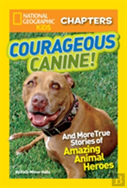 Bertrand.pt - National Geographic Kids Chapters: Courageous Canine
