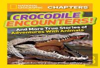 National Geographic Kids Chapters: Crocodile Encounters