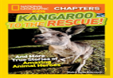 National Geographic Kids Chapters: Kangaroo To The Rescue!