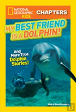 Bertrand.pt - National Geographic Kids Chapters: My Best Friend Is A Dolphin!