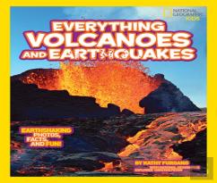 National Geographic Kids Everything Volcanoes And Earthquakes
