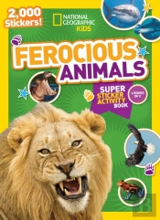 National Geographic Kids Ferocious Animals Super Sticker Activity Book