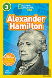 National Geographic Kids Readers: Alexander Hamilton