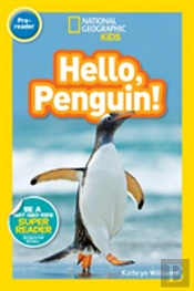 National Geographic Kids Readers: Hello, Penguin!