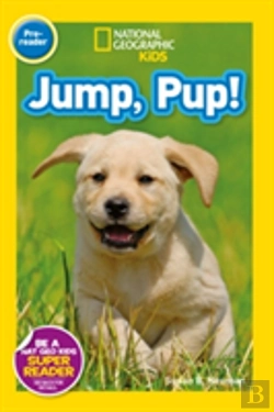 Bertrand.pt - National Geographic Kids Readers: Jump Pup
