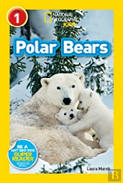 Bertrand.pt - National Geographic Kids Readers: Polar Bears
