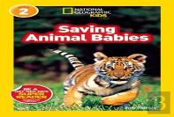 National Geographic Kids Readers: Saving Animal Babies