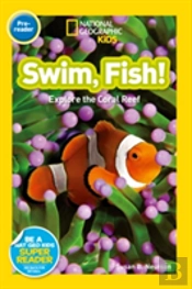 National Geographic Kids Readers: Swim, Fish!